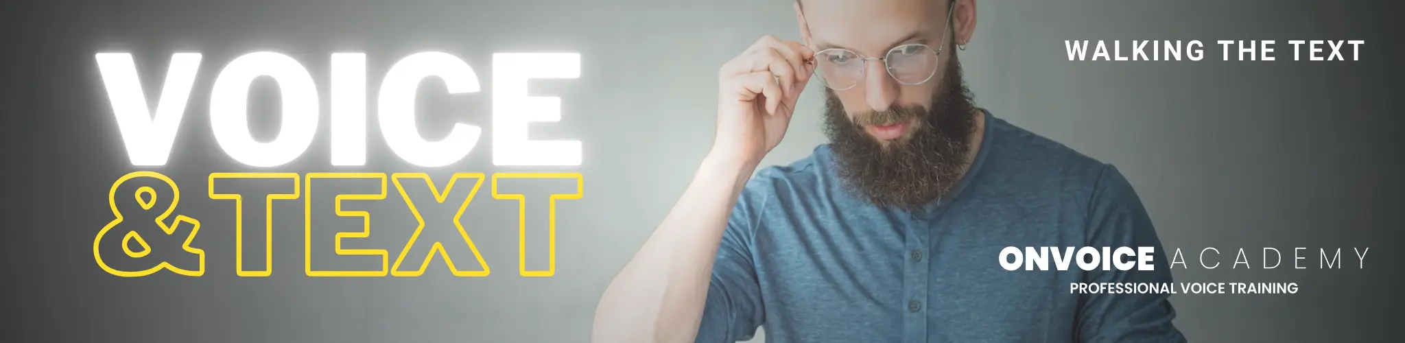 Voice and Text (Walking the text) CBI